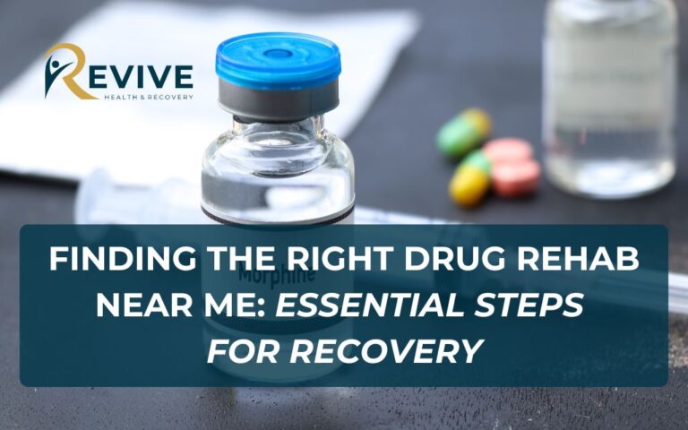 Finding the Right Drug Rehab Near Me Essential Steps for Recovery