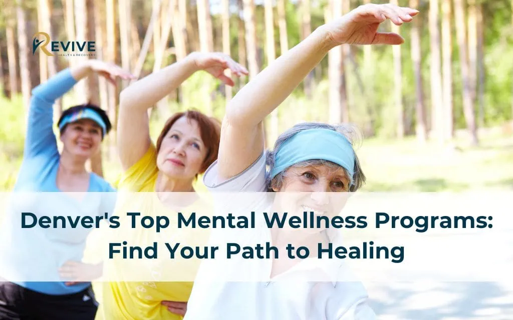 Denver's Top Mental Wellness Programs: Find Your Path to Healing