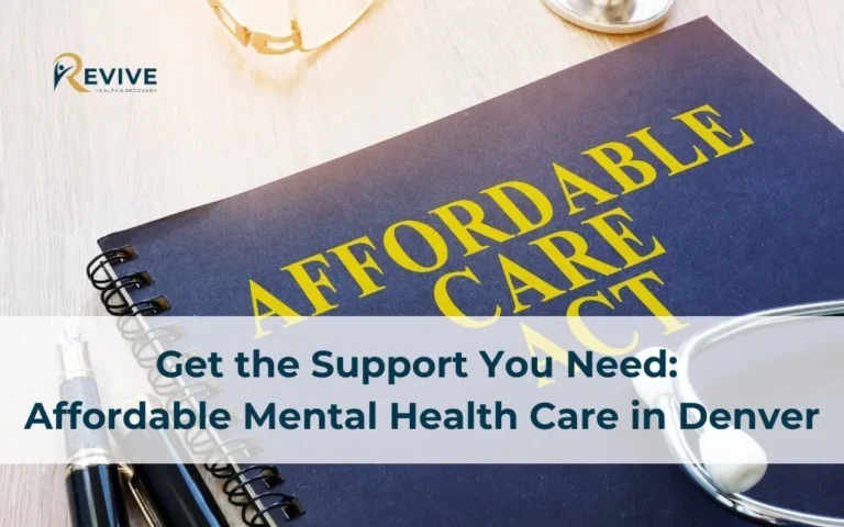 Get the Support You Need: Affordable Mental Health Care in Denver