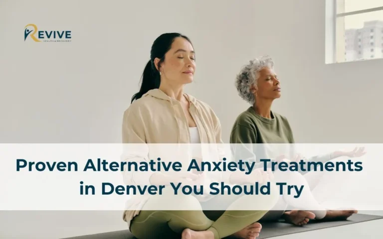 Proven Alternative Anxiety Treatments in Denver You Should Try
