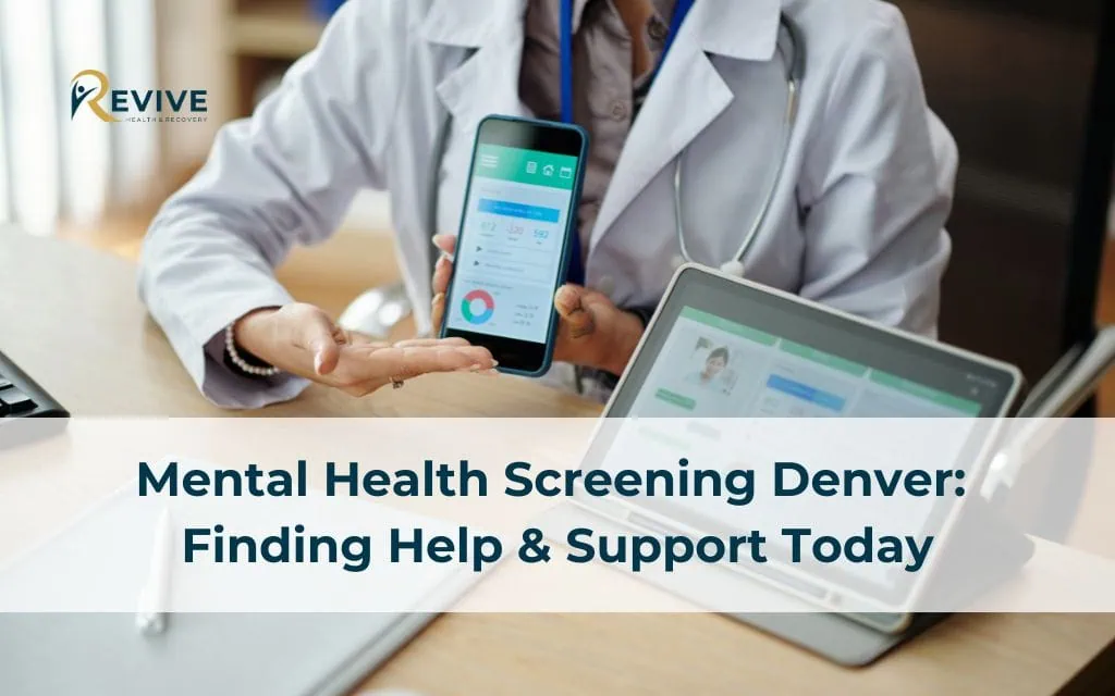 Mental Health Screening Denver: Finding Help & Support Today