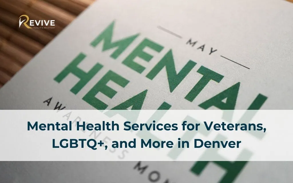 Mental Health Services for Veterans, LGBTQ+, and More in Denver