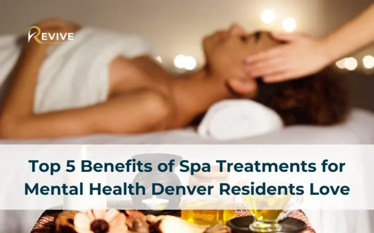 Top 5 Benefits of Spa Treatments for Mental Health Denver Residents Love