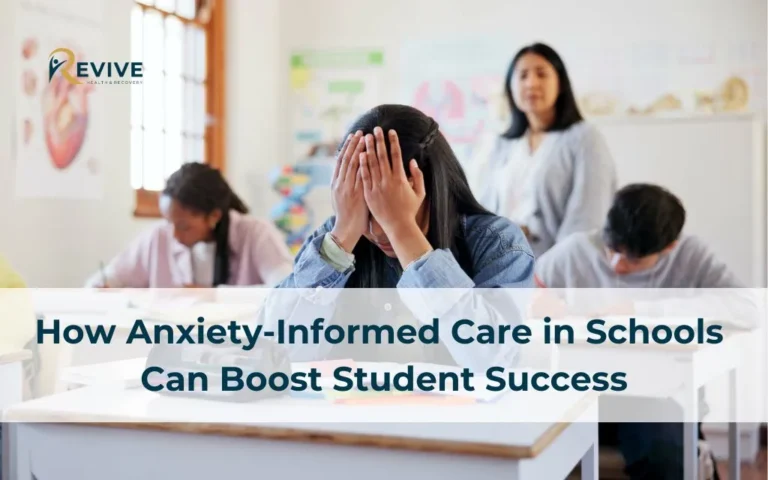How Anxiety-Informed Care in Schools Can Boost Student Success