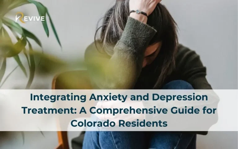 Integrating Anxiety and Depression Treatment: What You Need to Know