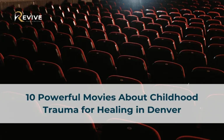 Healing Through 10 Powerful Movies About Childhood Trauma in Denver
