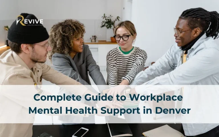 Complete Guide to Workplace Mental Health Support in Denver