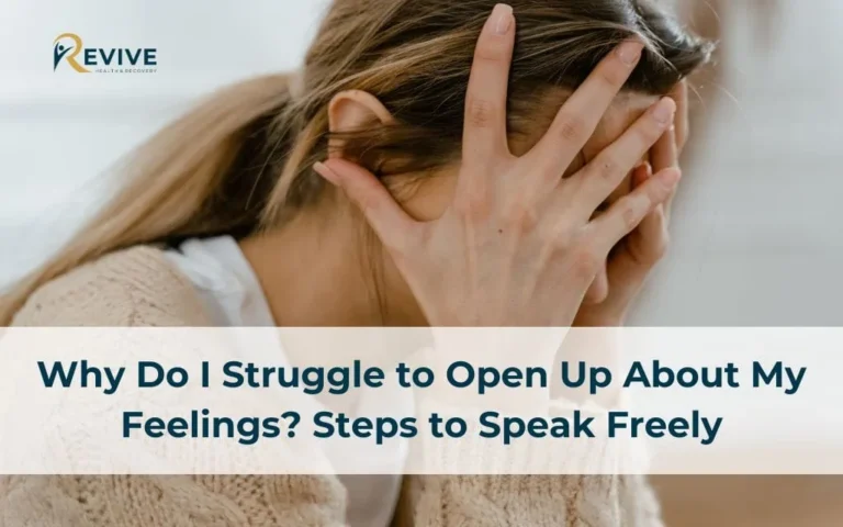 Why Do I Struggle to Open Up About My Feelings? Steps to Speak Freely