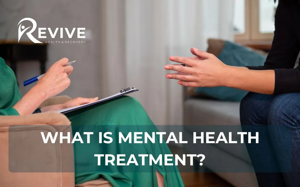 What is Mental Health Treatment?
