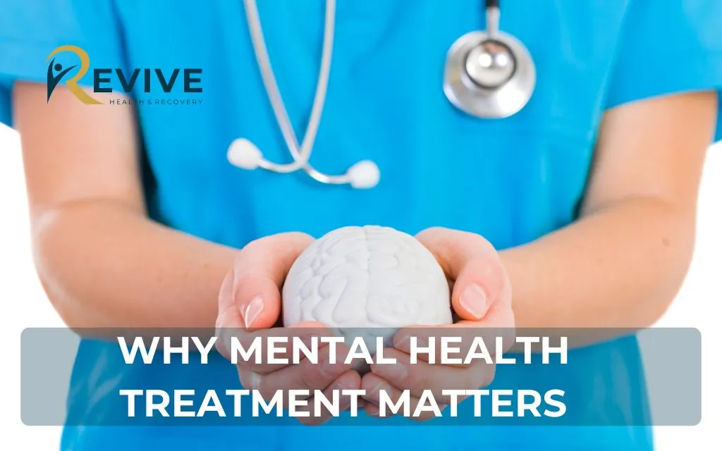 Why Mental Health Treatment Matters