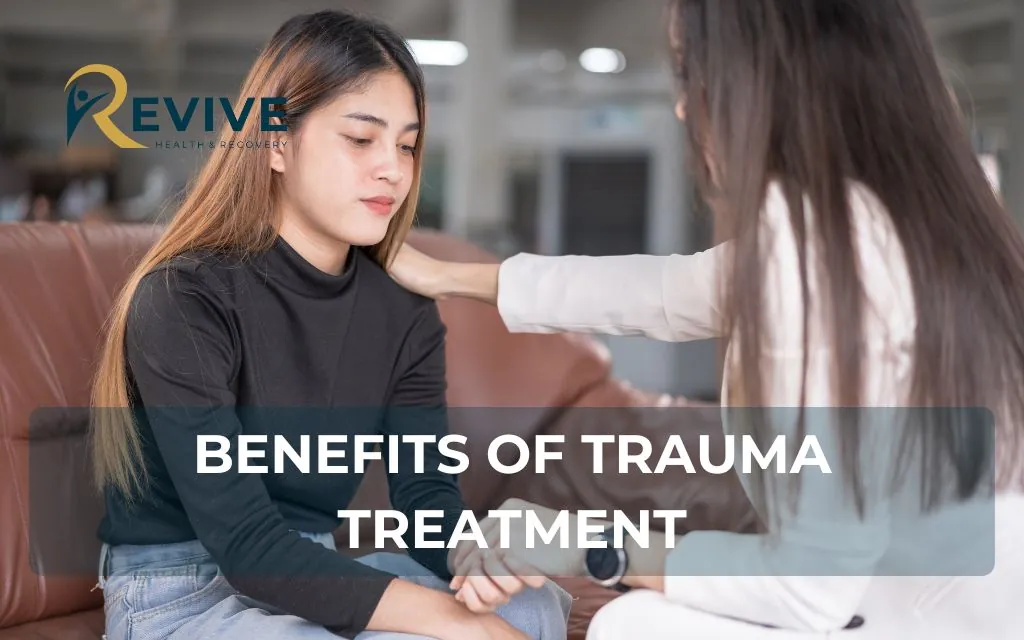 Benefits of trauma treatment