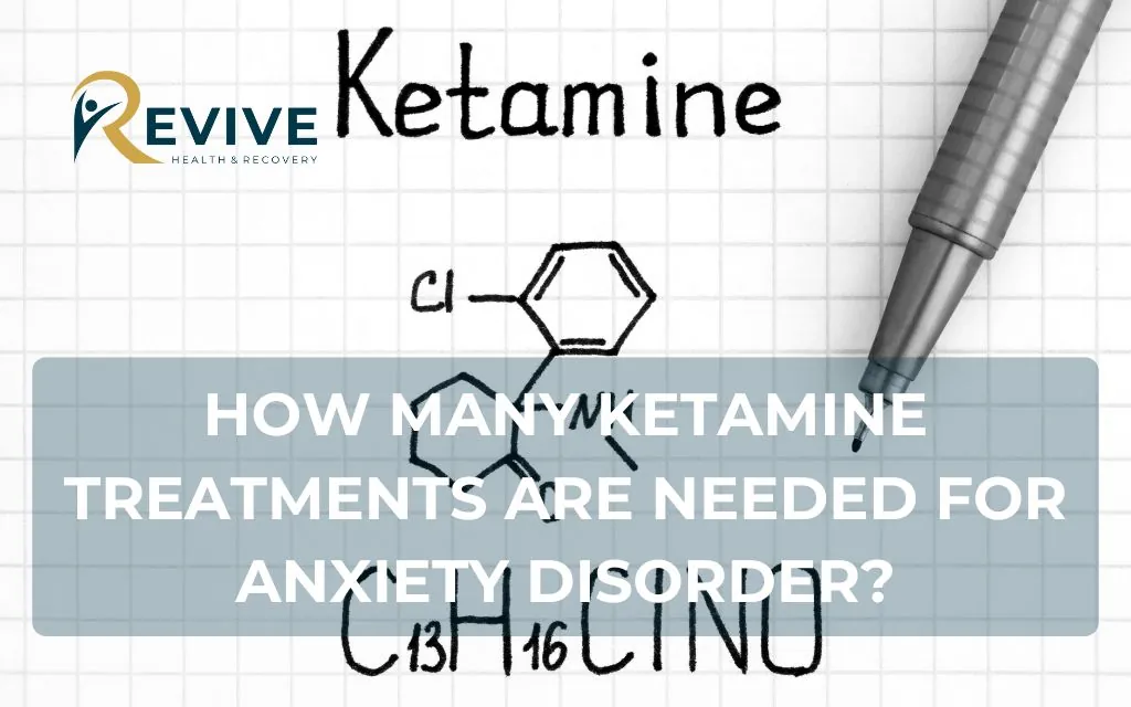 How many ketamine treatments are needed for anxiety disorder?