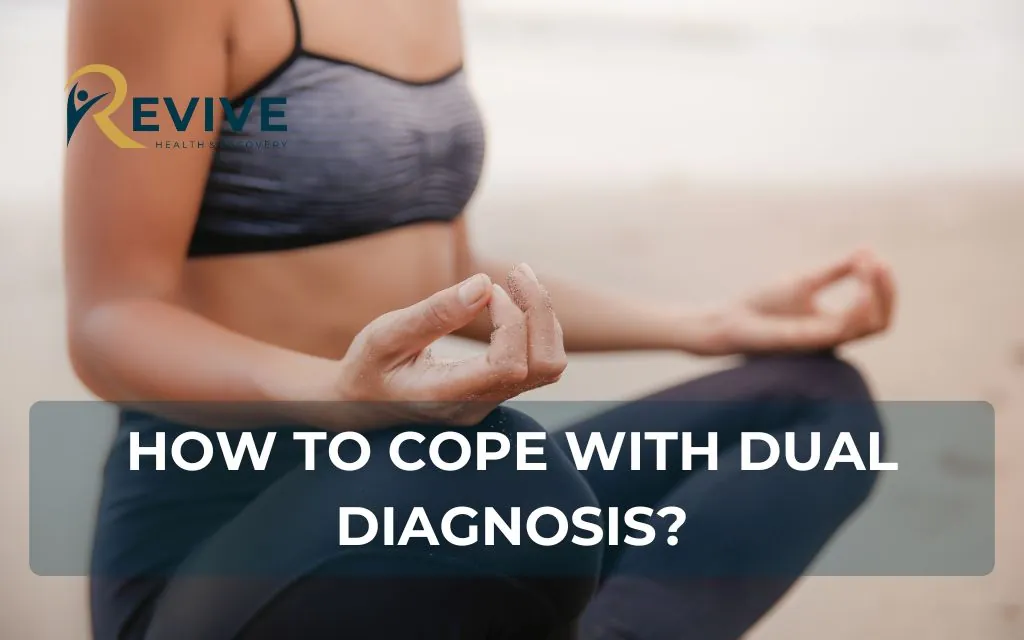 How to cope with dual diagnosis?
