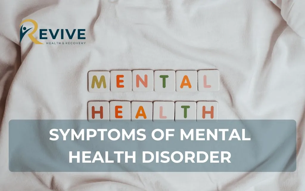 Dual diagnosis: Symptoms of mental health disorder