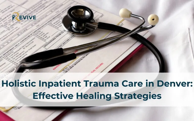 Holistic Inpatient Trauma Care in Denver: Effective Healing Strategies