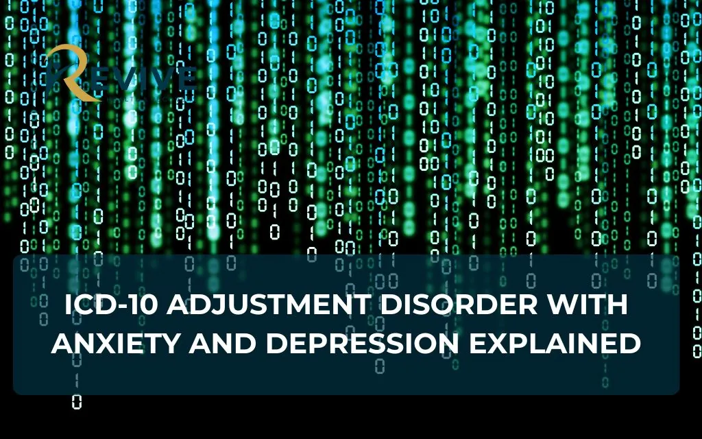 ICD-10 Adjustment Disorder with Anxiety and Depression Explained