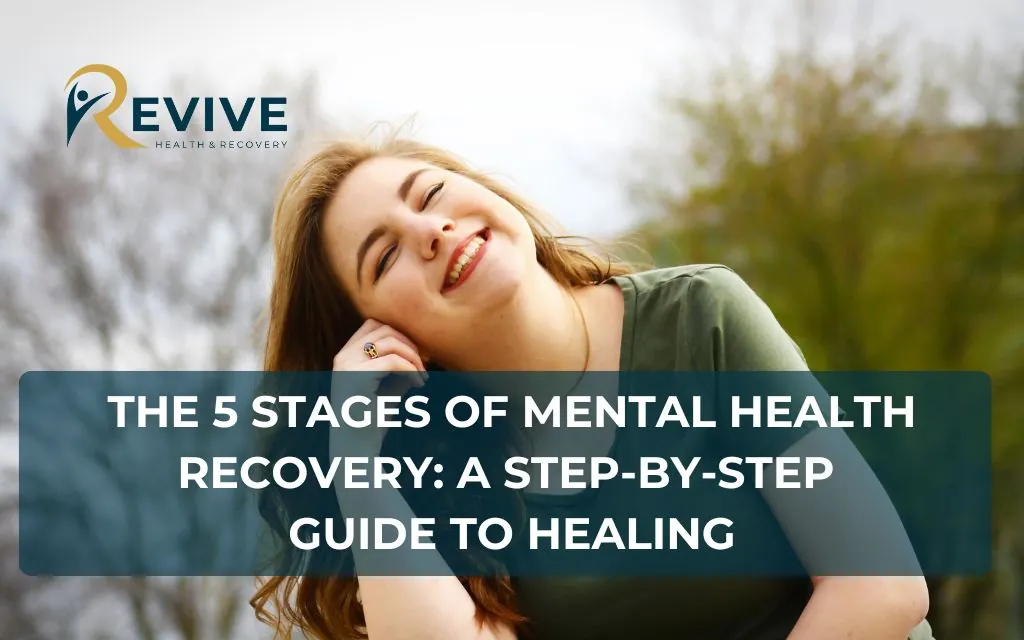 The 5 Stages of Mental Health Recovery: A Step-by-Step Guide to Healing