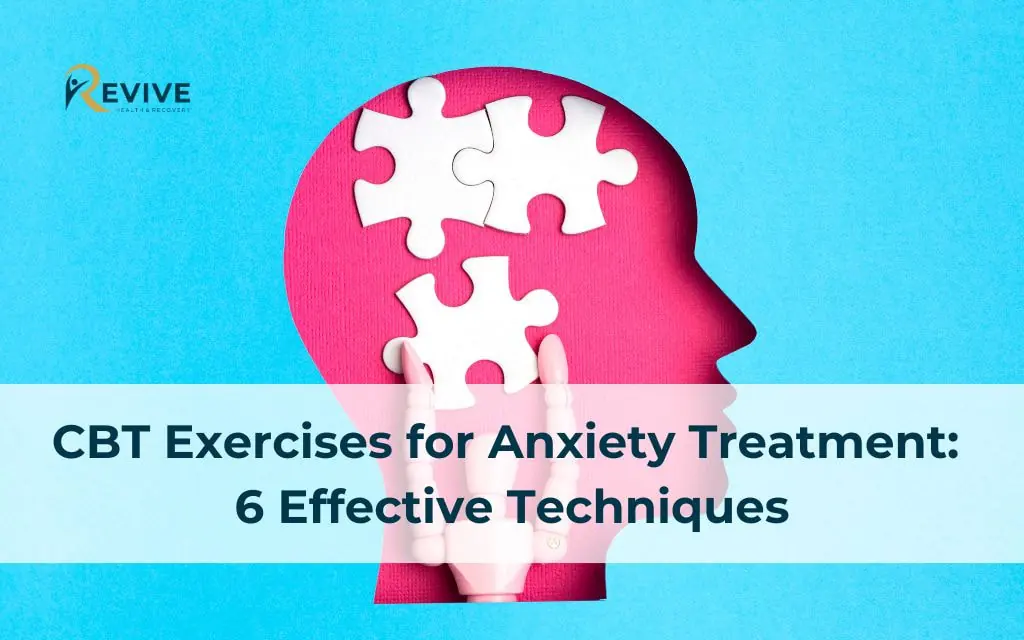 CBT Exercises for Anxiety Treatment: 6 Effective Techniques
