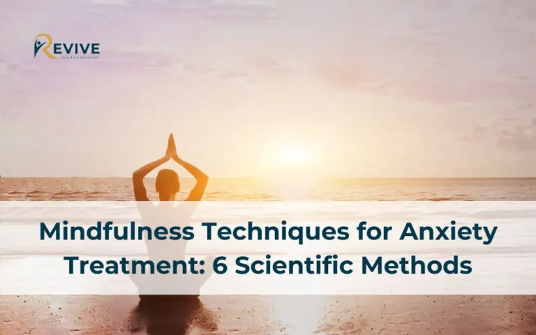 Mindfulness Techniques for Anxiety Treatment: 6 Scientific Methods
