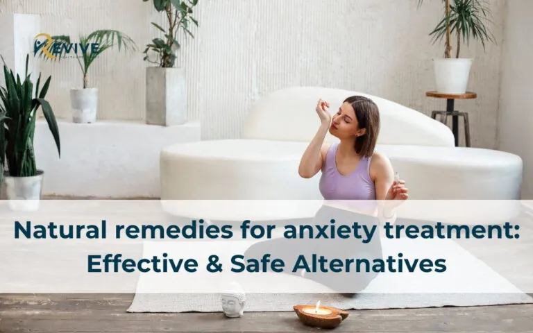 Natural remedies for anxiety treatment: Effective & Safe Alternatives