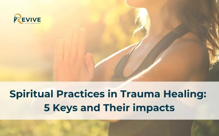 Spiritual Practices in Trauma Healing: 5 Keys and their impacts