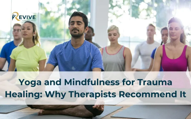 Yoga and Mindfulness for Trauma Healing: Why Therapists Recommend It
