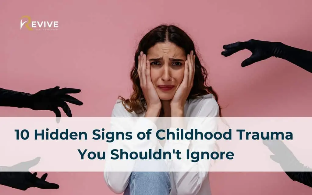 10 Hidden Signs of Childhood Trauma You Shouldn't Ignore