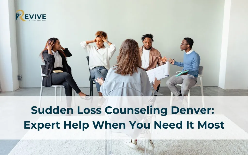 Sudden Loss Counseling Denver: Expert Help When You Need It Most