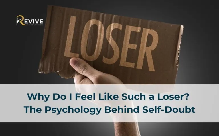 Why Do I Feel Like Such a Loser? The Psychology Behind Self-Doubt